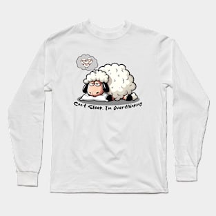 Overthinking Sheep Can't Sleep Long Sleeve T-Shirt